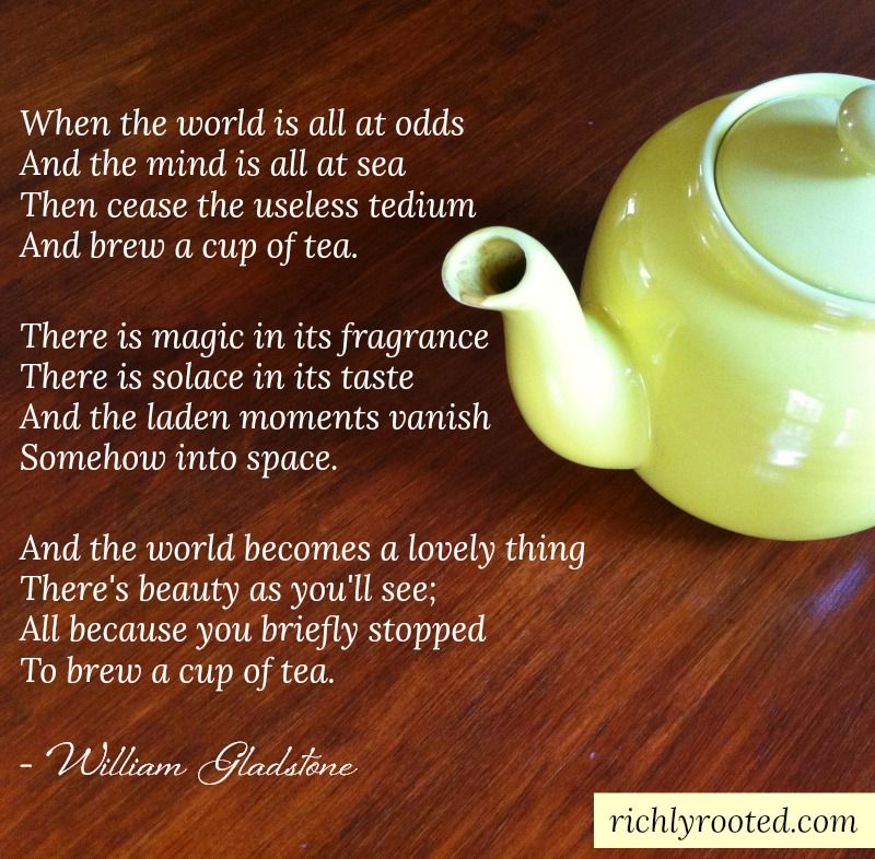 Tea Poem From William Gladstone Perfect For During These Hard Times Afternoon Tea 4 Two